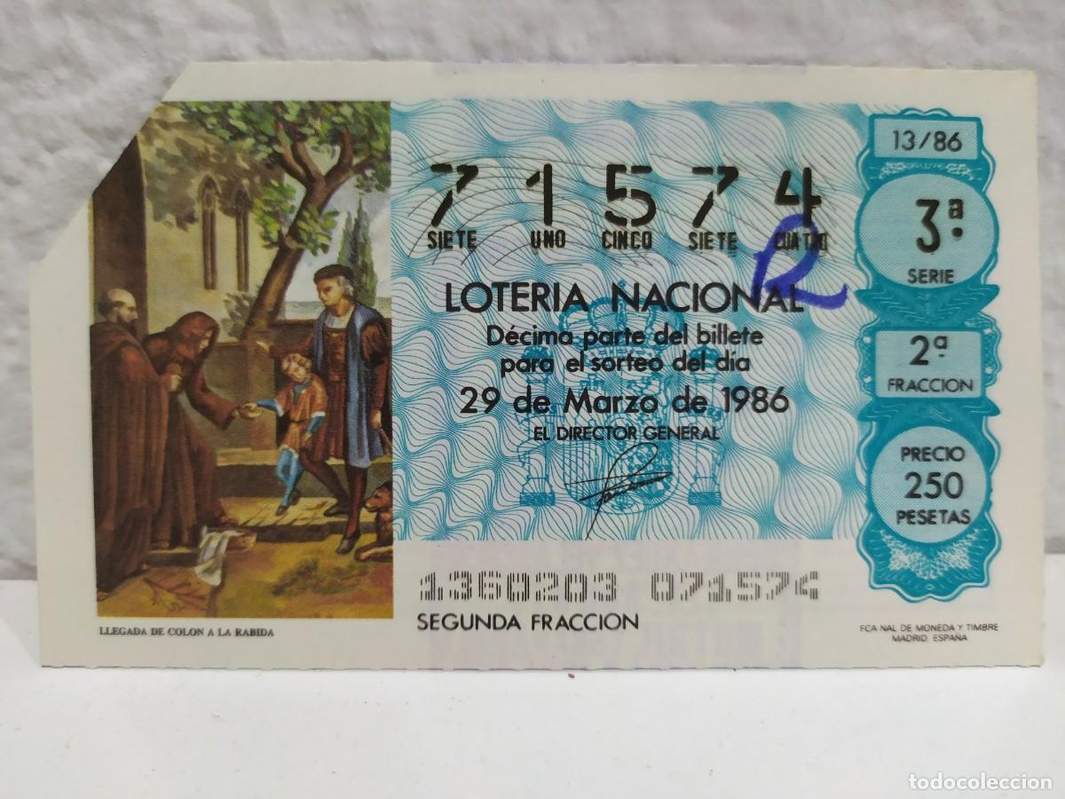 Lotaria Nacional: 1 DECIMO LOTERIA SABADO 29 MARZO 1986 13/86 DECIMO PREMIADO CON REINTEGRO ( LA RABIDA HUELVA - COLON