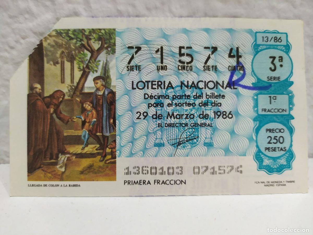 Lotaria Nacional: 1 DECIMO LOTERIA SABADO 29 MARZO 1986 13/86 DECIMO PREMIADO CON REINTEGRO ( LA RABIDA HUELVA - COLON