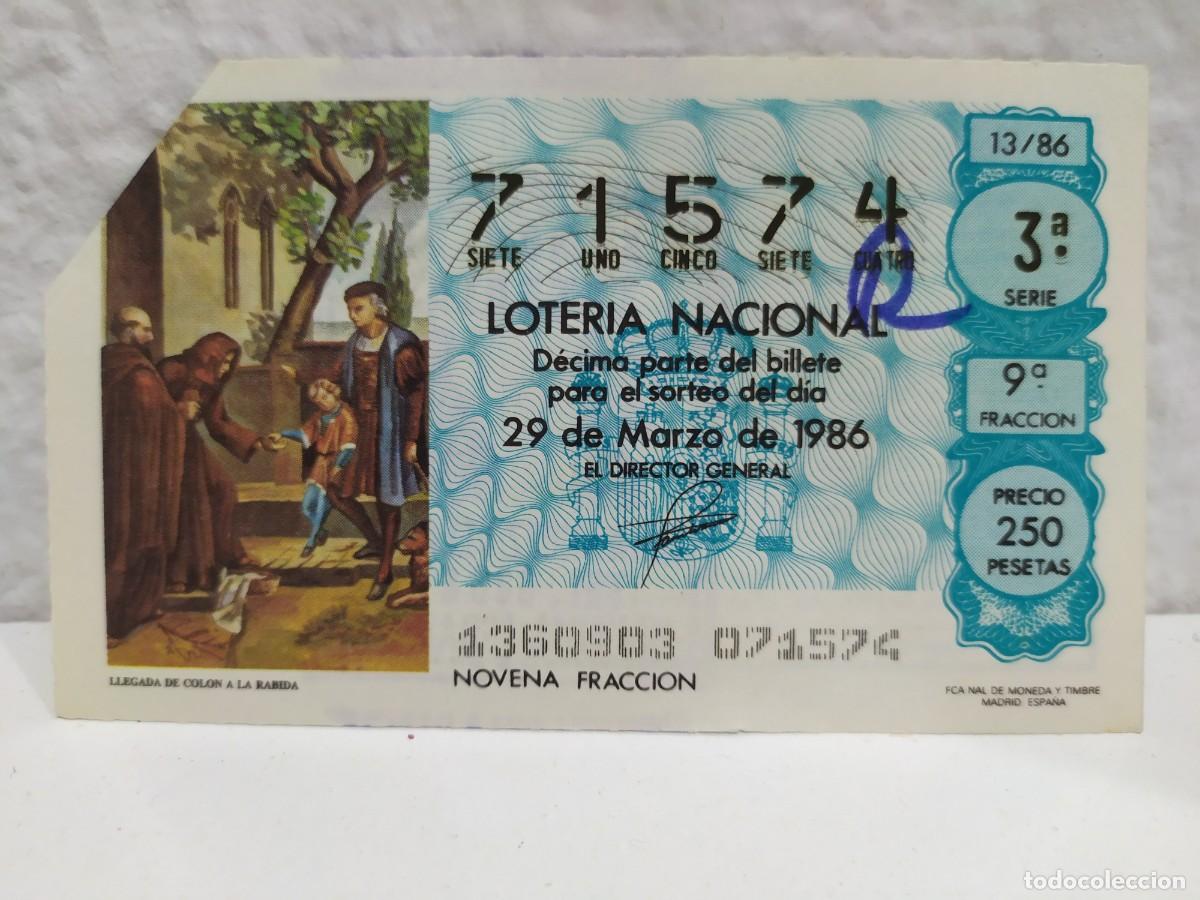 Lotaria Nacional: 1 DECIMO LOTERIA SABADO 29 MARZO 1986 13/86 DECIMO PREMIADO CON REINTEGRO ( LA RABIDA HUELVA - COLON