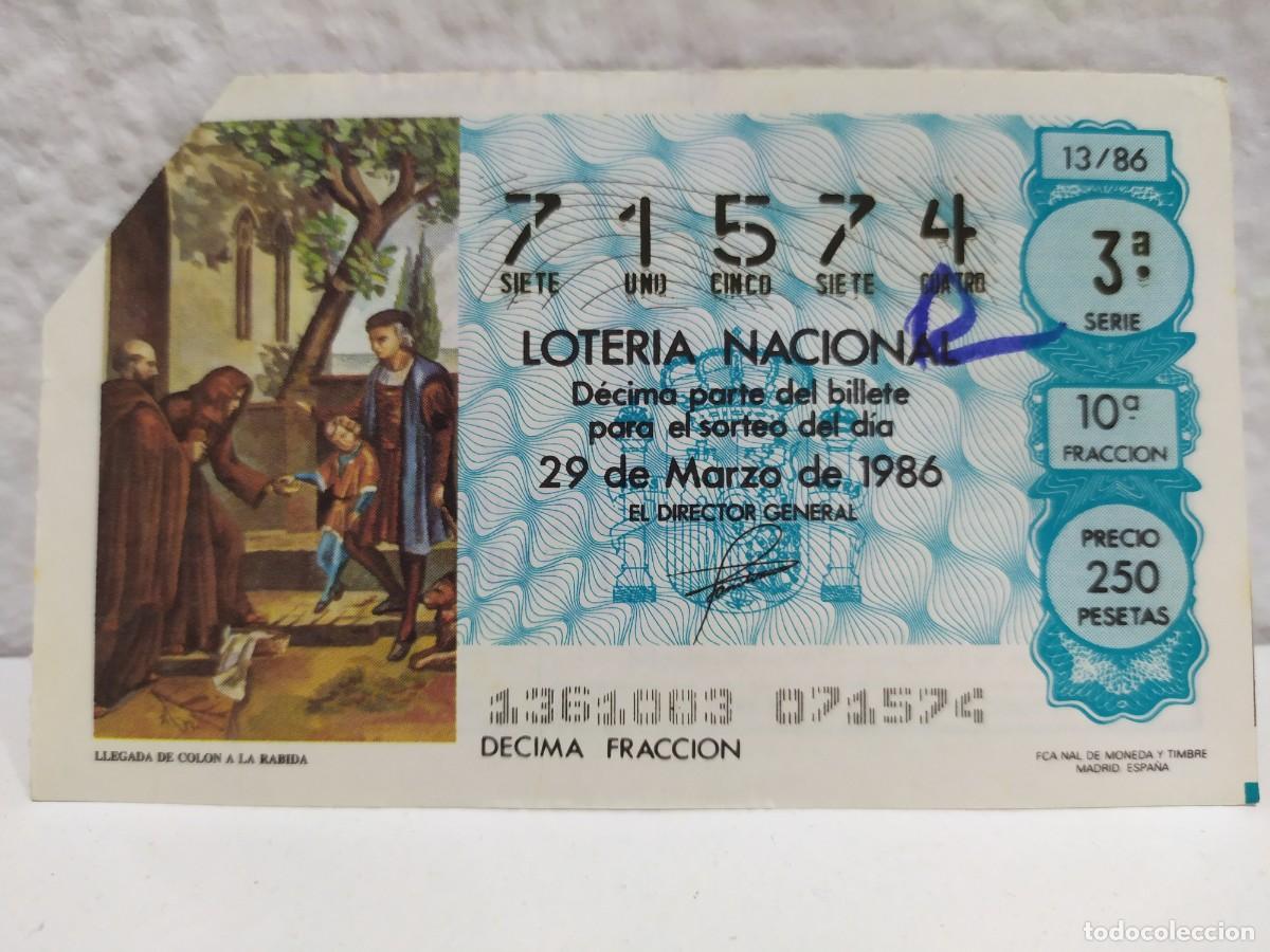 Lotaria Nacional: 1 DECIMO LOTERIA SABADO 29 MARZO 1986 13/86 DECIMO PREMIADO CON REINTEGRO ( LA RABIDA HUELVA - COLON