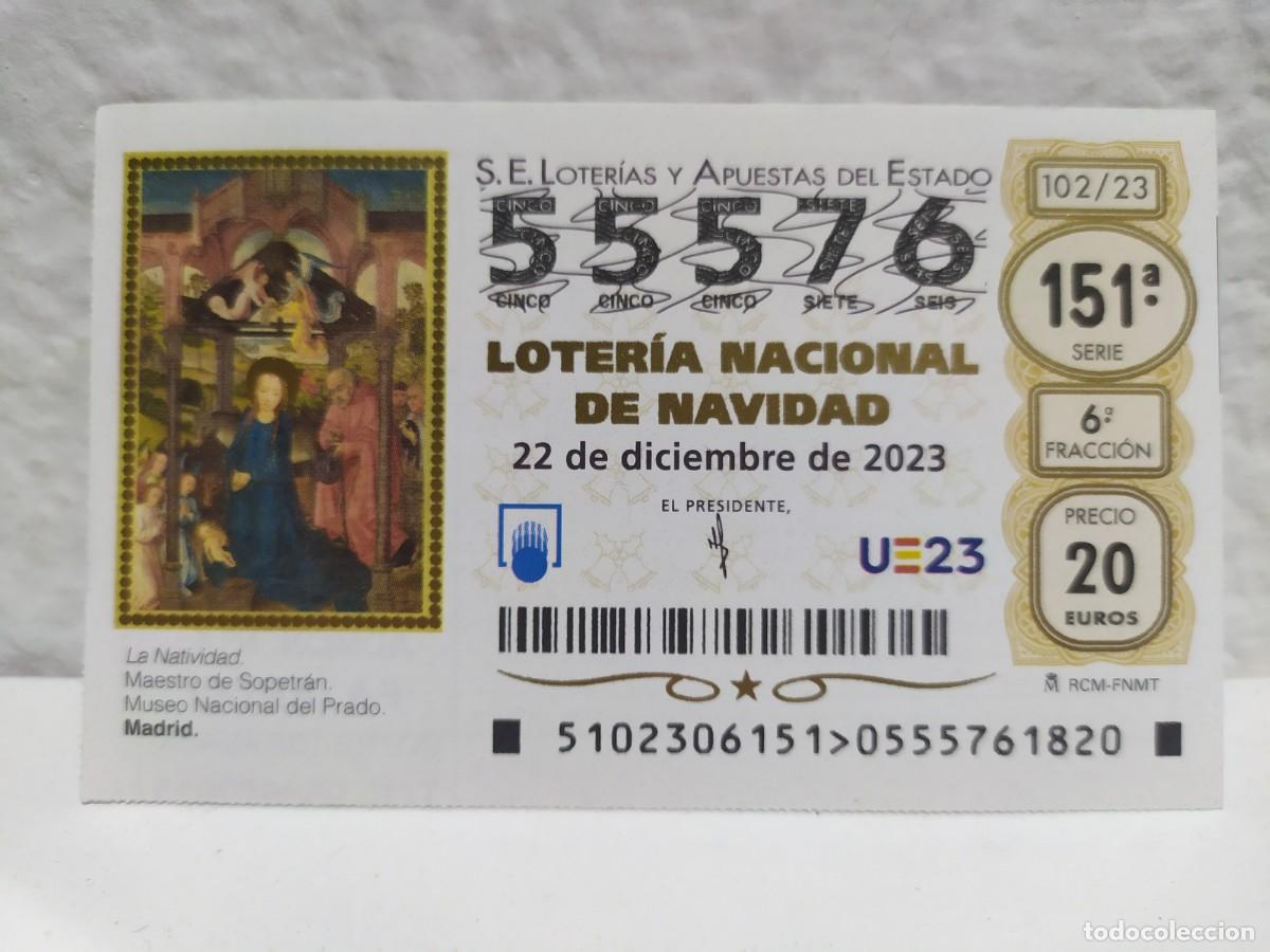 Loter&iacute;a Nacional: 1 DECIMO LOTERIA NACIONAL SABADO 22 DICIEMBRE 2023 102/23 SORTEO NAVIDAD - MUSEO PRADO