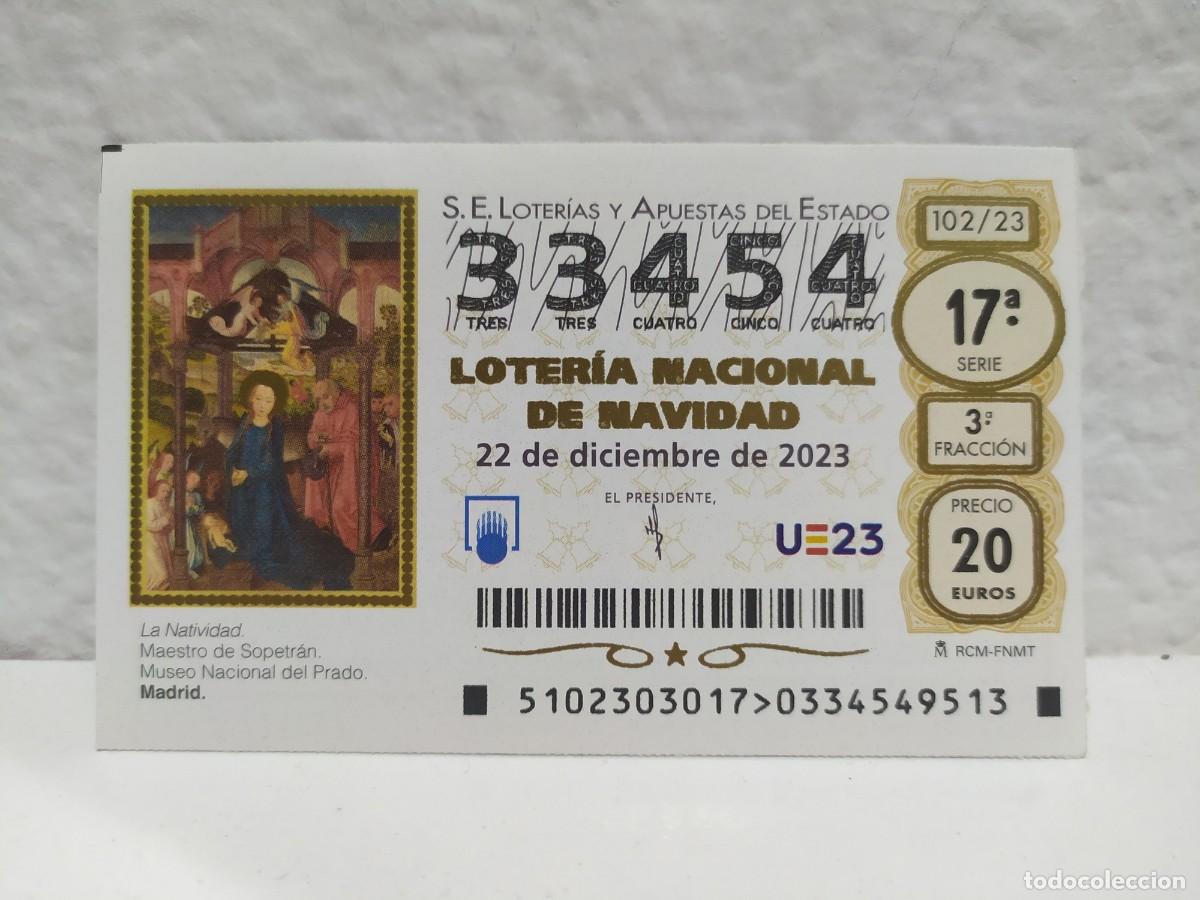 Loter&iacute;a Nacional: 1 DECIMO LOTERIA NACIONAL SABADO 22 DICIEMBRE 2023 102/23 SORTEO NAVIDAD - MUSEO PRADO