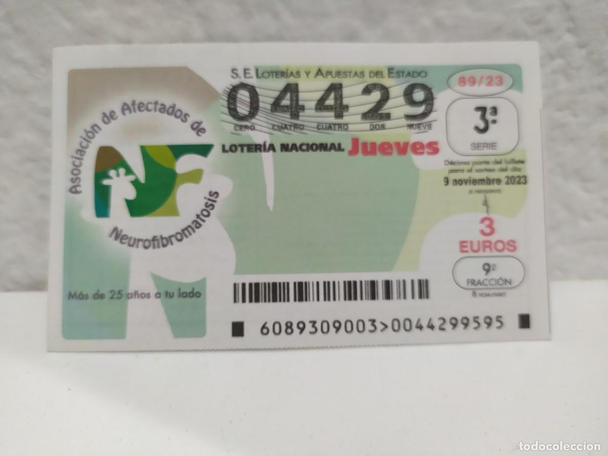 Lotaria Nacional: 1 DECIMO LOTERIA NACIONAL JUEVES - 9 NOVIEMBRE 2023 - 89/23 - ASOCIACION AFECTADOS NEUROFIBROMATOSIS