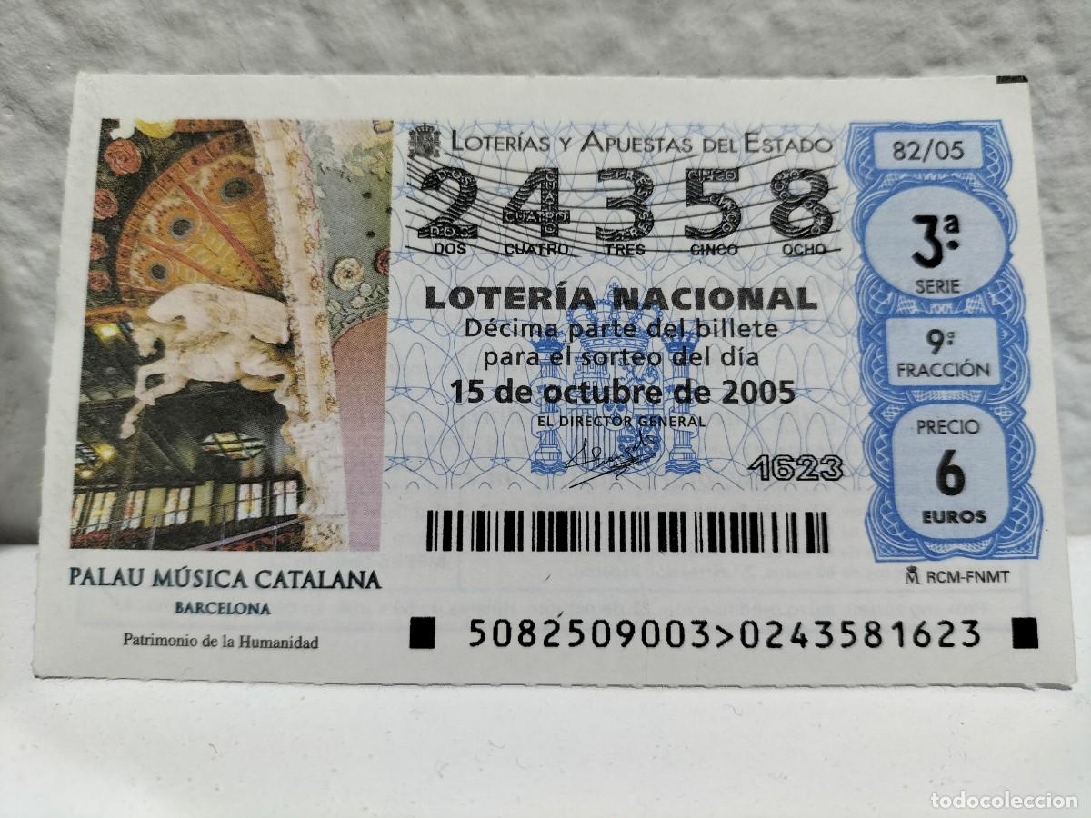 Lotaria Nacional: 1 DECIMO LOTERIA DEL SABADO - 15 OCTUBRE 2005 - 82/05 - PALAU MUSICA CATALANA BARCELONA