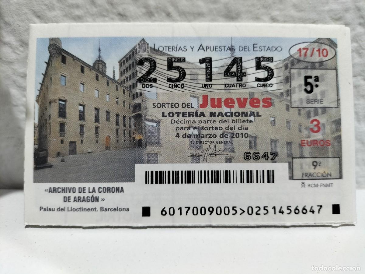 Lotteria Nationale Spagnola: 1 DECIMO LOTERIA DEL JUEVES - 4 MARZO 2010 - 17/10 - ARCHIVO CORONA ARAGON - PALAU DEL LLOCTINENT