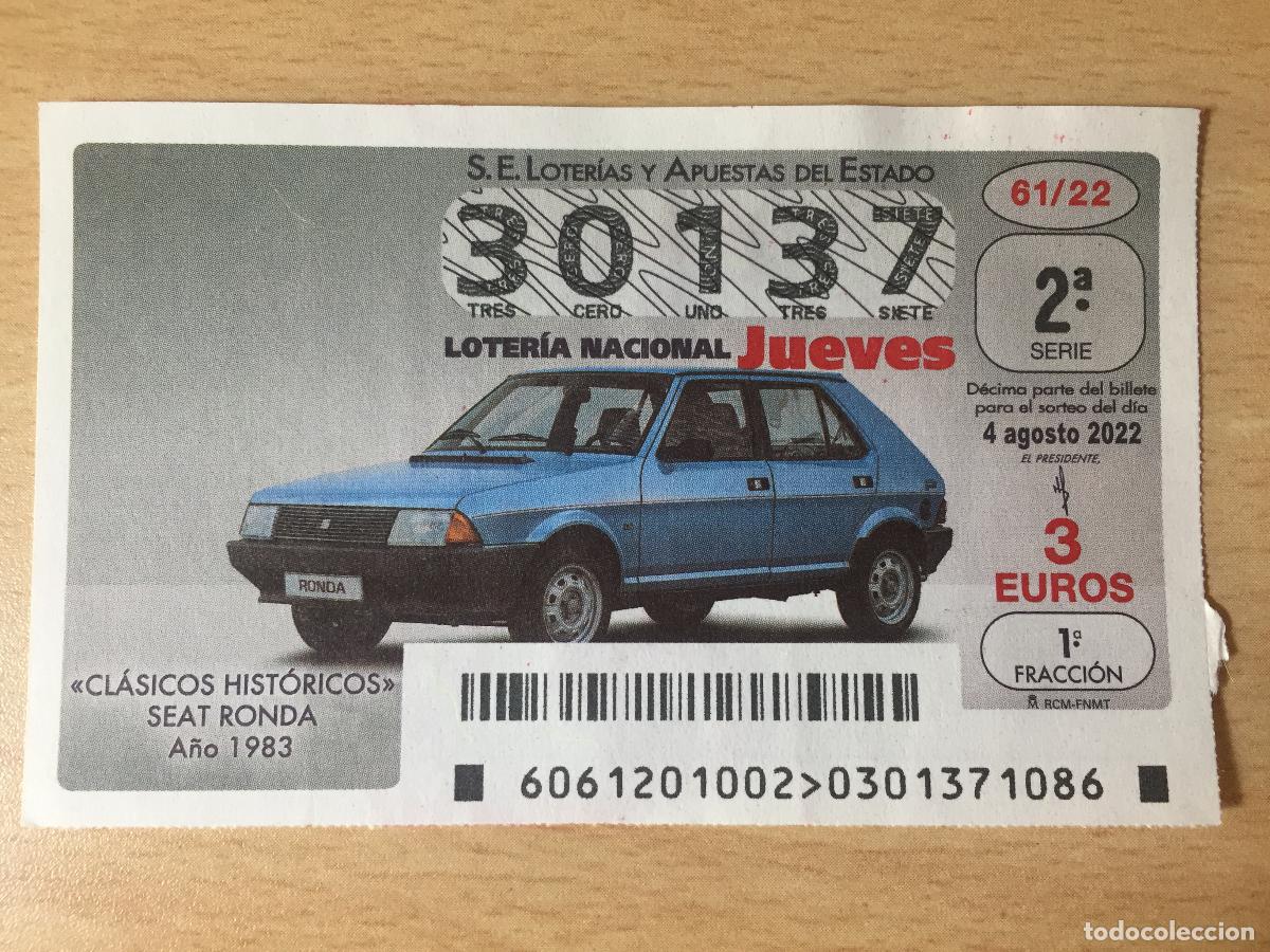 Loter&iacute;a nacional: LOTERIA NACIONAL - 04-08-2022 - 30137 - SEAT RONDA 1983