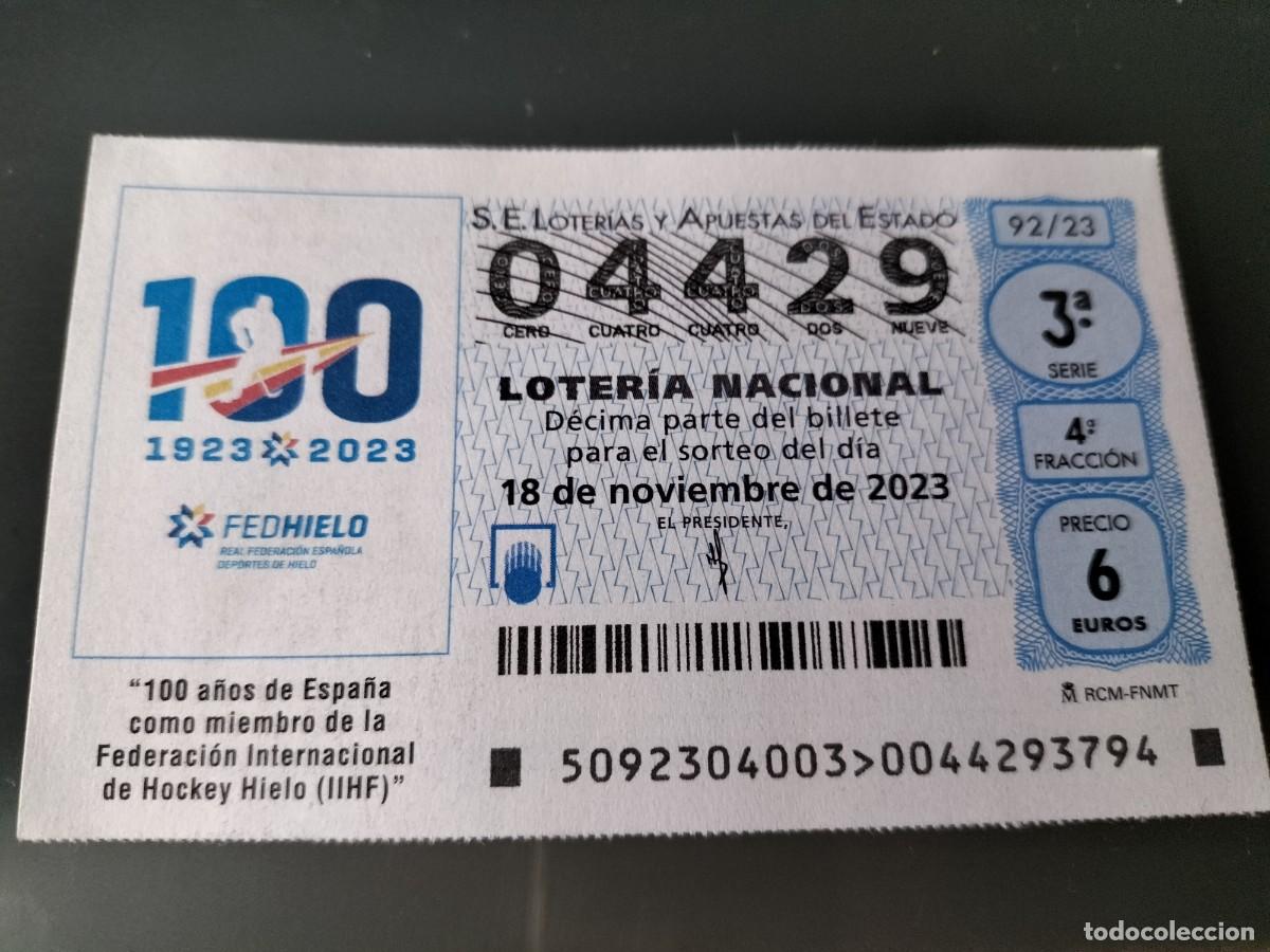 Lotaria Nacional: 1 DECIMO LOTERIA NACIONAL SABADO 18 NOVIEMBRE 2023 92/23 HOCKEY HIELO (IIHF 100 ANIV ESPA&Ntilde;A FEDHIELO