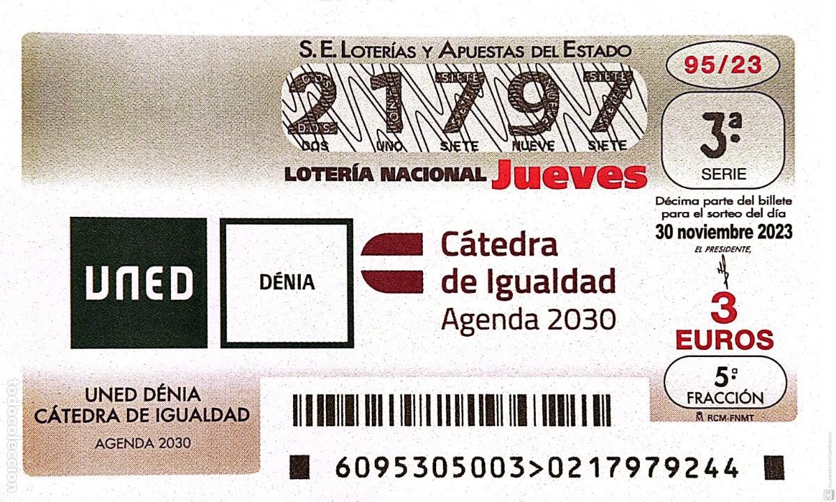 Loter&iacute;a Nacional: Espa&ntilde;a. Loter&iacute;a. 2023. Sorteo: 95 UNED D&eacute;nia. C&aacute;tedra de Igualdad. Agenda 2030. Fecha: 30 noviembre