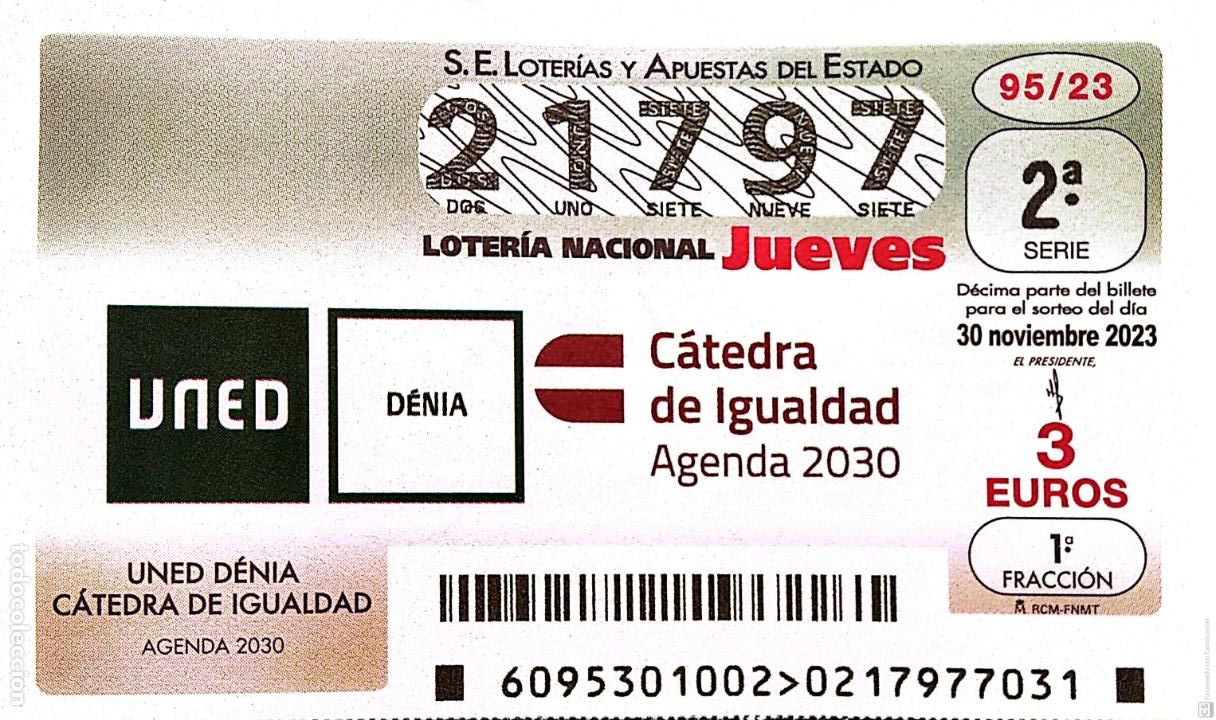 Loter&iacute;a Nacional: Espa&ntilde;a. Loter&iacute;a. 2023. Sorteo: 95 UNED D&eacute;nia. C&aacute;tedra de Igualdad. Agenda 2030. Fecha: 30 noviembre