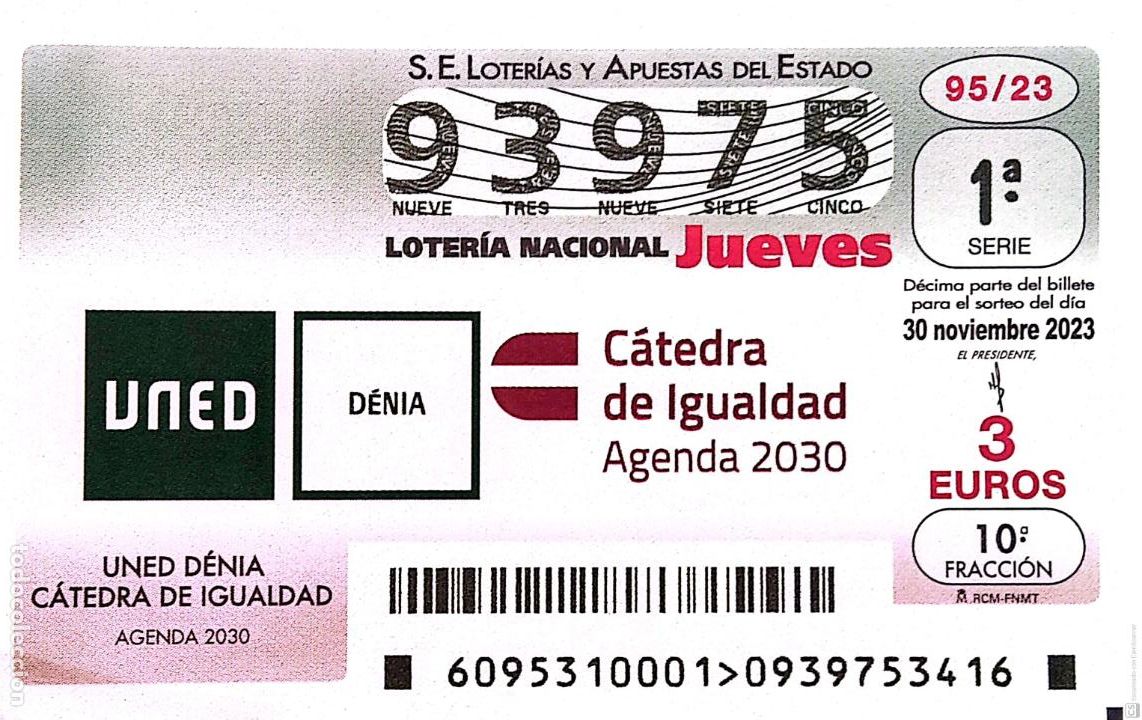 Loter&iacute;a Nacional: Espa&ntilde;a. Loter&iacute;a. 2023. Sorteo: 95 UNED D&eacute;nia. C&aacute;tedra de Igualdad. Agenda 2030. Fecha: 30 noviembre