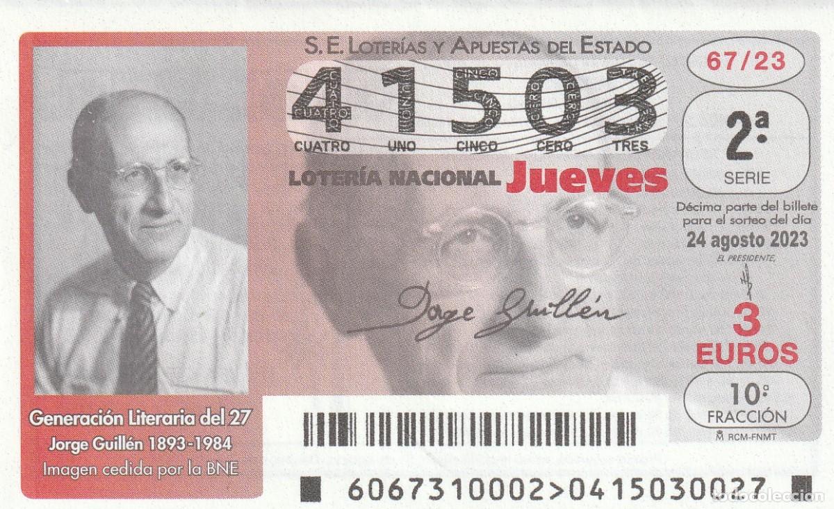 Lotteria Nationale Spagnola: 1 DECIMO LOTERIA NACIONAL JUEVES 24 AGOSTO 2023 67/23 GENERACION DEL 27 - JORGE GUILLEN