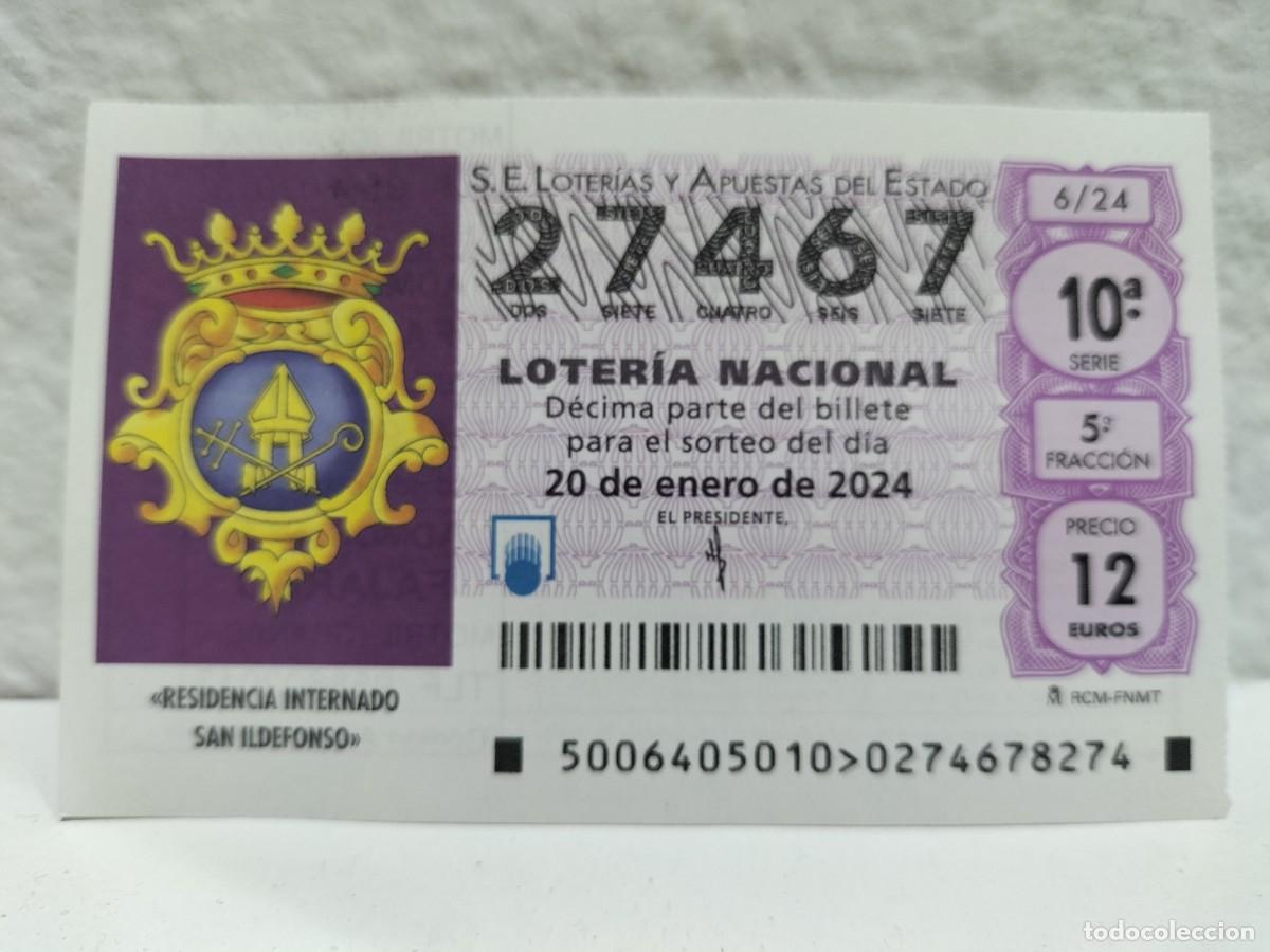 Lotteria Nationale Spagnola: 1 DECIMO LOTERIA NACIONAL SABADO 20 ENERO 2024 6/24 RESIDENCIA INTERNADO SAN ILDEFONSO