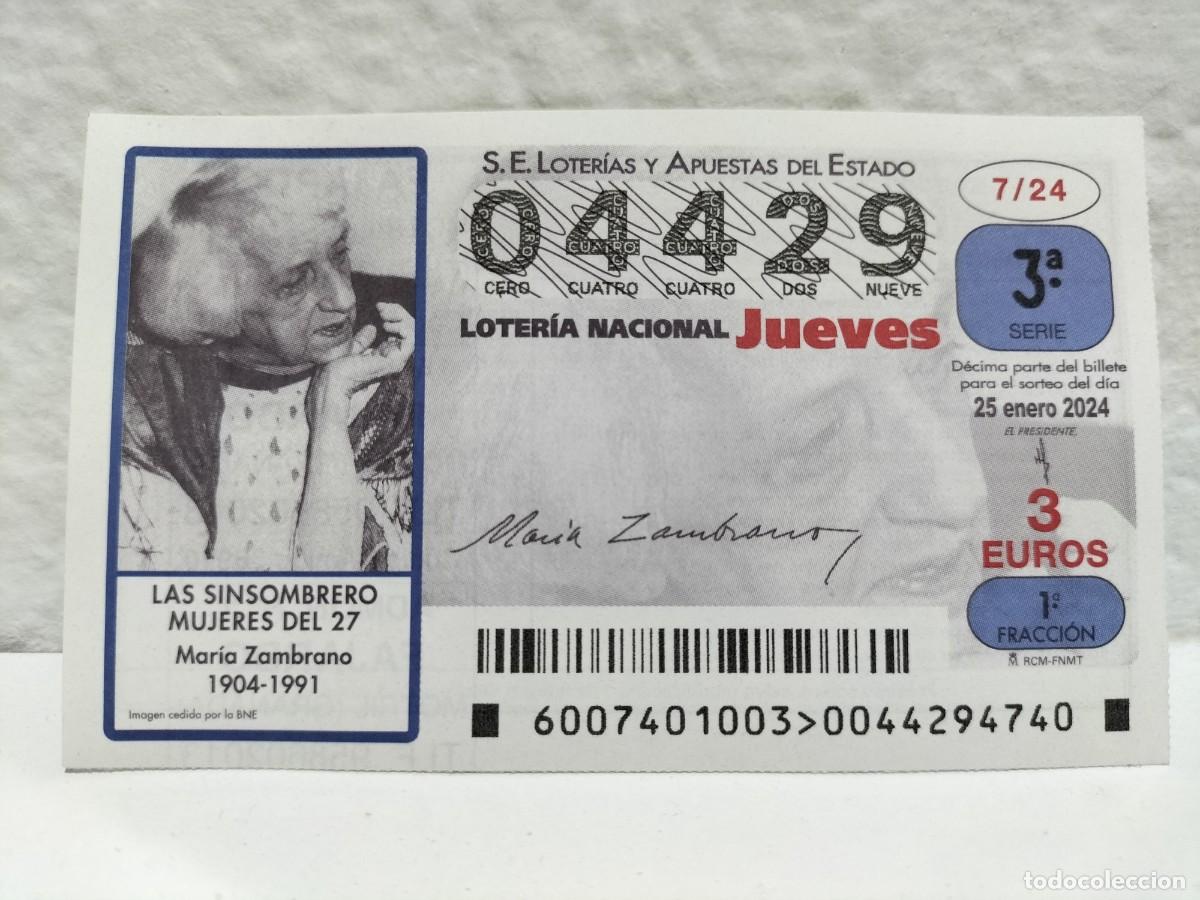 Loter&iacute;a Nacional: 1 DECIMO LOTERIA NACIONAL JUEVES 25 ENERO 2024 7/24 LAS SIN SOMBRERO MUJERES DE 27 MARIA ZAMBRANO