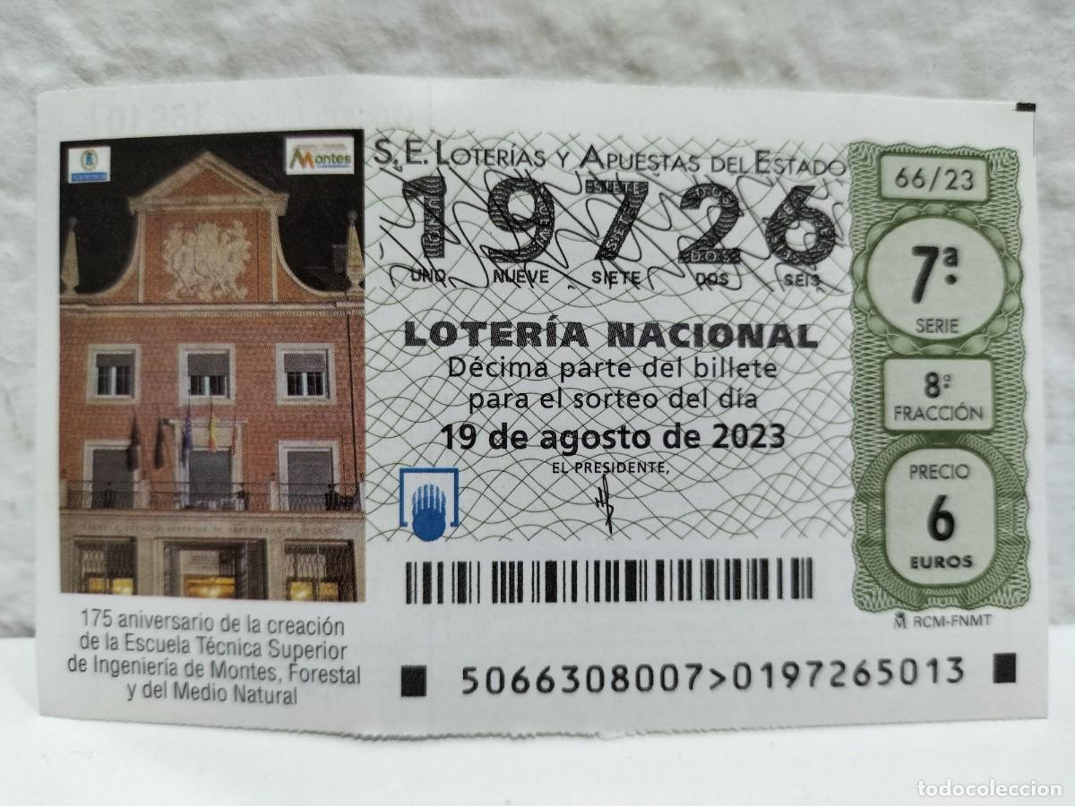 Lotteria Nationale Spagnola: 1 DECIMO LOTERIA NACIONAL SABADO 19 AGOSTO 2023 66/23 - 175 ANIV ESCUELA TECNICA INGENIER&Iacute;A MONTES