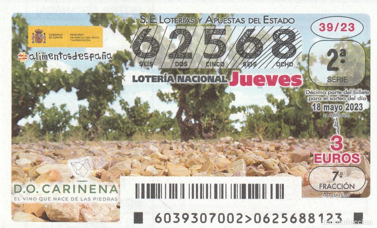 Lotteria Nationale Spagnola: 1 DECIMO LOTERIA NACIONAL JUEVES - 18 MAYO 2023 - 39/23 - CARI&Ntilde;ENA ( ZARAGOZA - VINOS