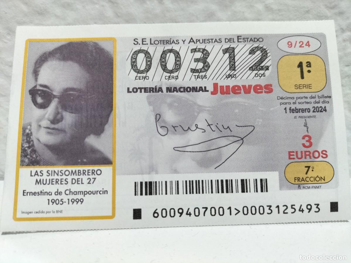 National Spanish Lottery: 1 DECIMO LOTERIA NACIONAL JUEVES 1 FEBRERO 2024 9/24 LAS SIN SOMBRERO MUJERES 27 ERNESTINA DE CHAMPO