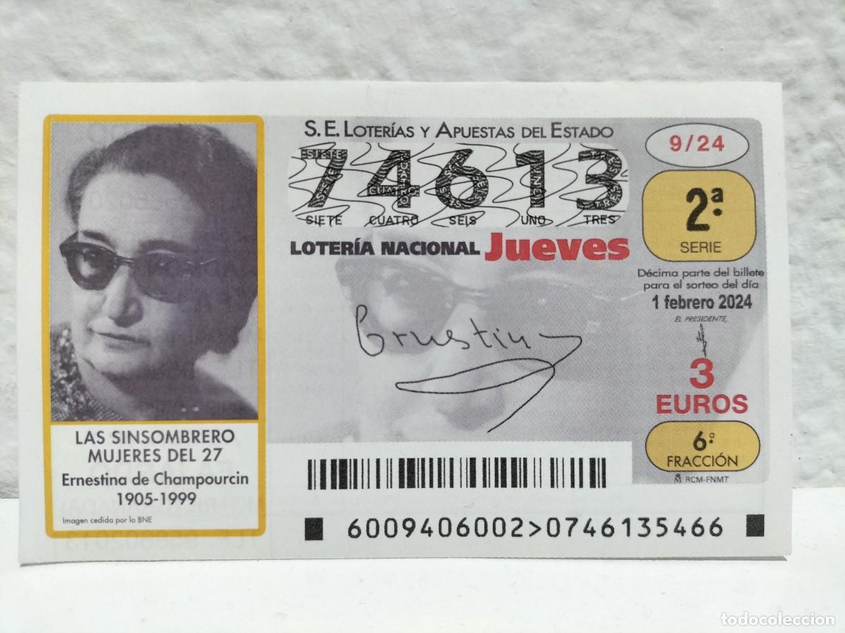 National Spanish Lottery: 1 DECIMO LOTERIA NACIONAL JUEVES 1 FEBRERO 2024 9/24 LAS SIN SOMBRERO MUJERES 27 ERNESTINA DE CHAMPO