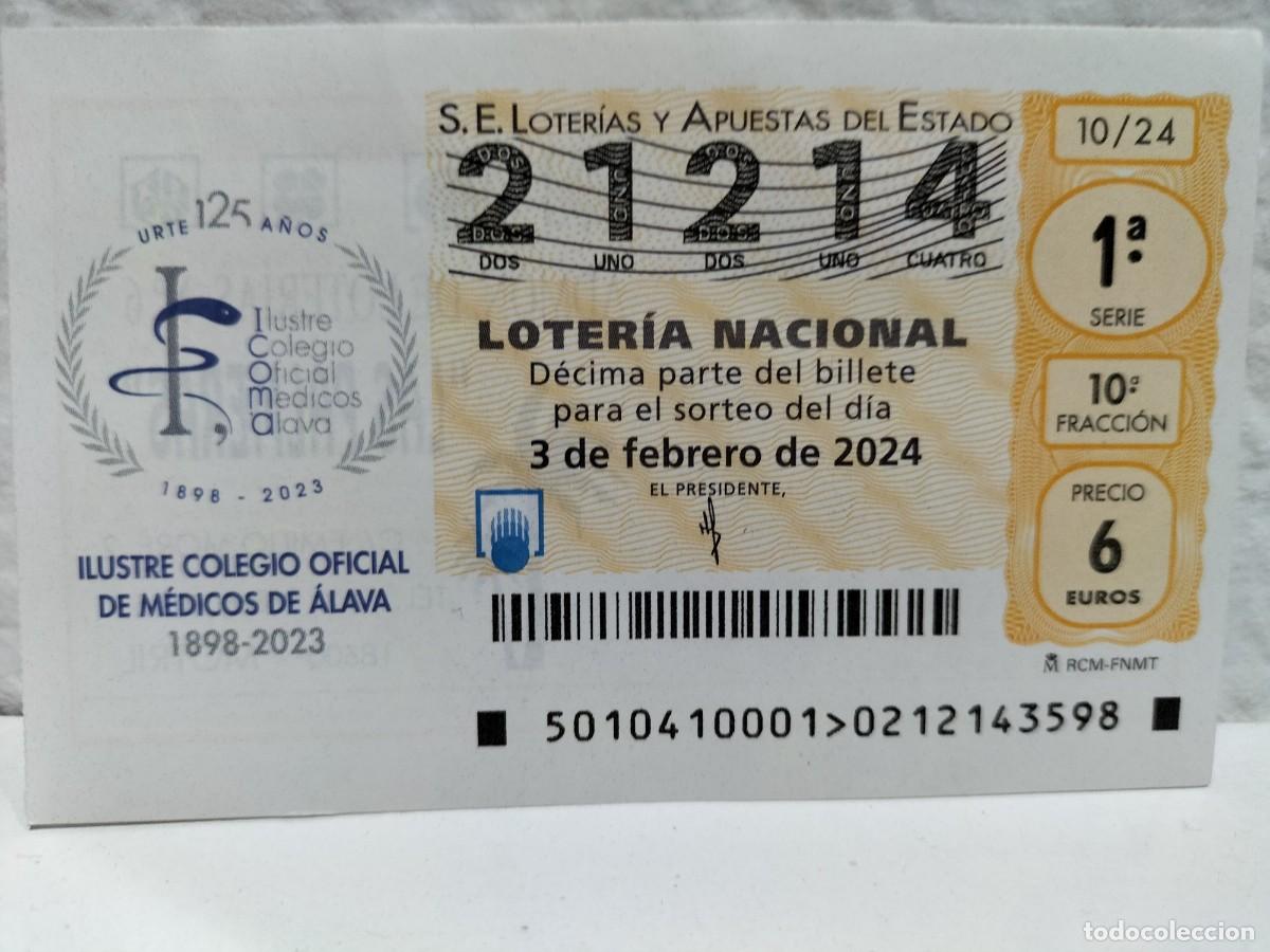 National Spanish Lottery: 1 DECIMO LOTERIA NACIONAL SABADO 3 FEBRERO 2024 10/24 ALAVA ILUSTRE COLEGIO OFICIAL MEDICOS