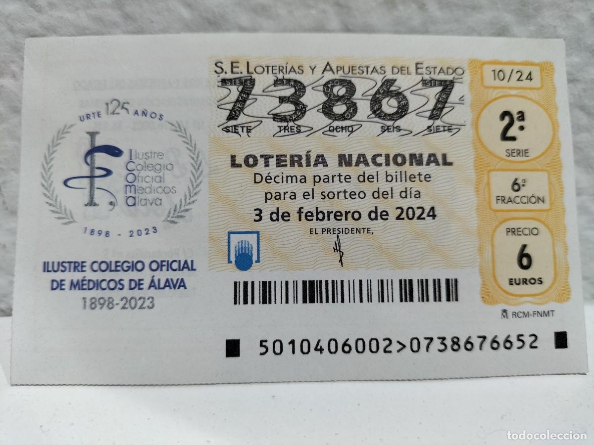 National Spanish Lottery: 1 DECIMO LOTERIA NACIONAL SABADO 3 FEBRERO 2024 10/24 ALAVA ILUSTRE COLEGIO OFICIAL MEDICOS