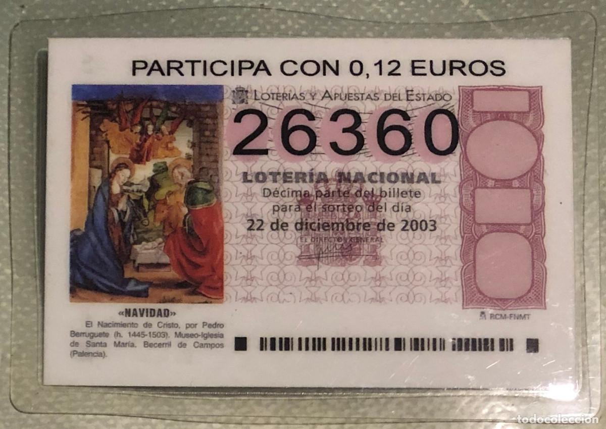 Loter&iacute;a nacional: Participaci&oacute;n de loteria de Navidad a&ntilde;o 2003. Plastificado. Con calendario de 2004 por detr&aacute;s.