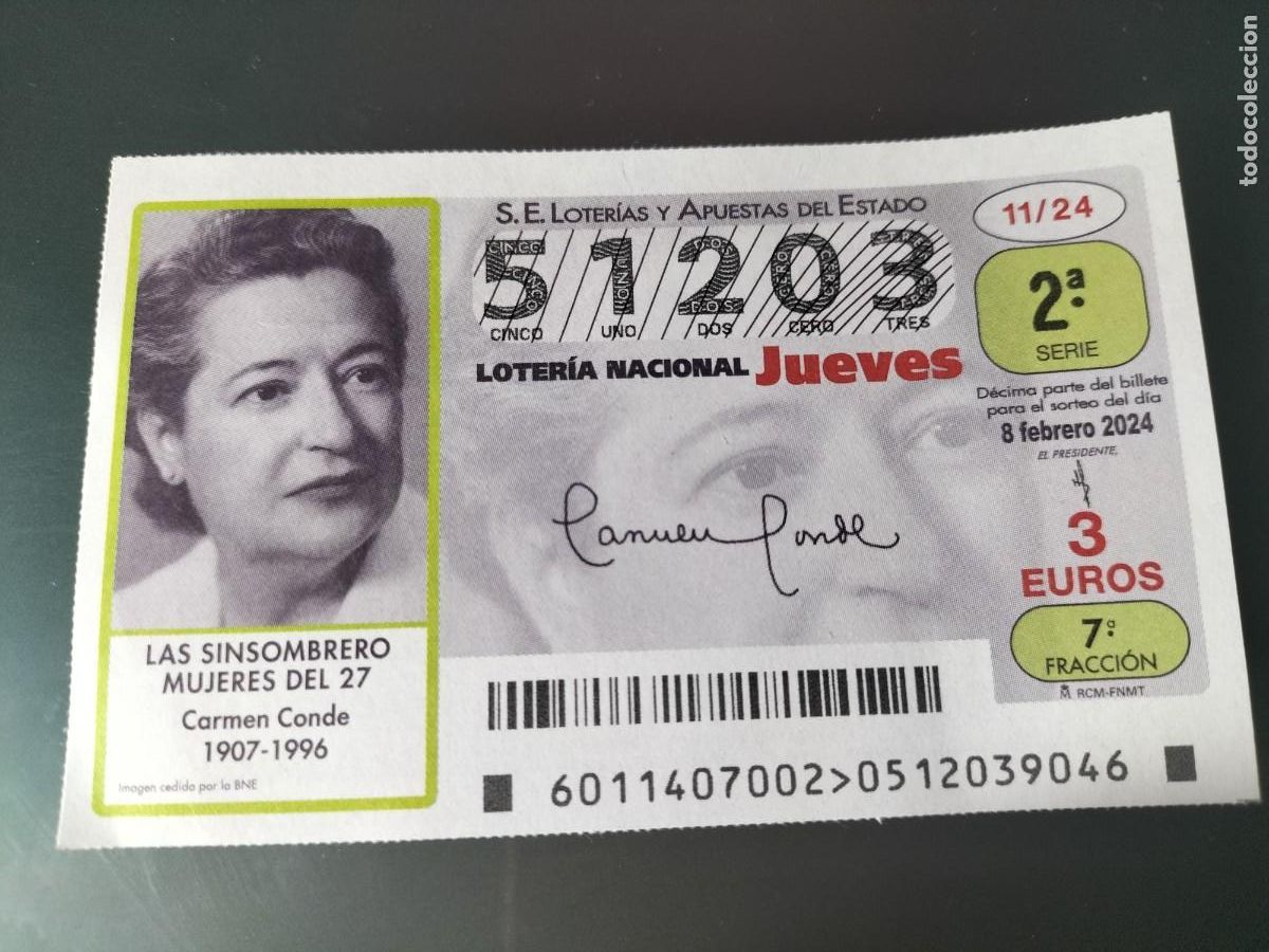 National Spanish Lottery: 1 DECIMO LOTERIA NACIONAL JUEVES 8 FEBRERO 2024 - 11/24 LAS SIN SOMBRERO MUJERES DEL 27 CARMEN CONDE