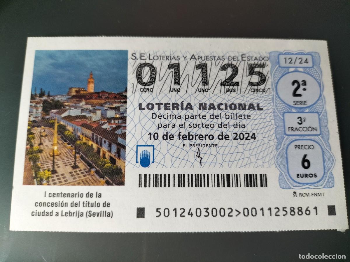 National Spanish Lottery: 1 DECIMO LOTERIA NACIONAL SABADO 10 FEBRERO 2024 12/24 LEBRIJA( SEVILLA CENT CONCESION TITULO CIUDAD