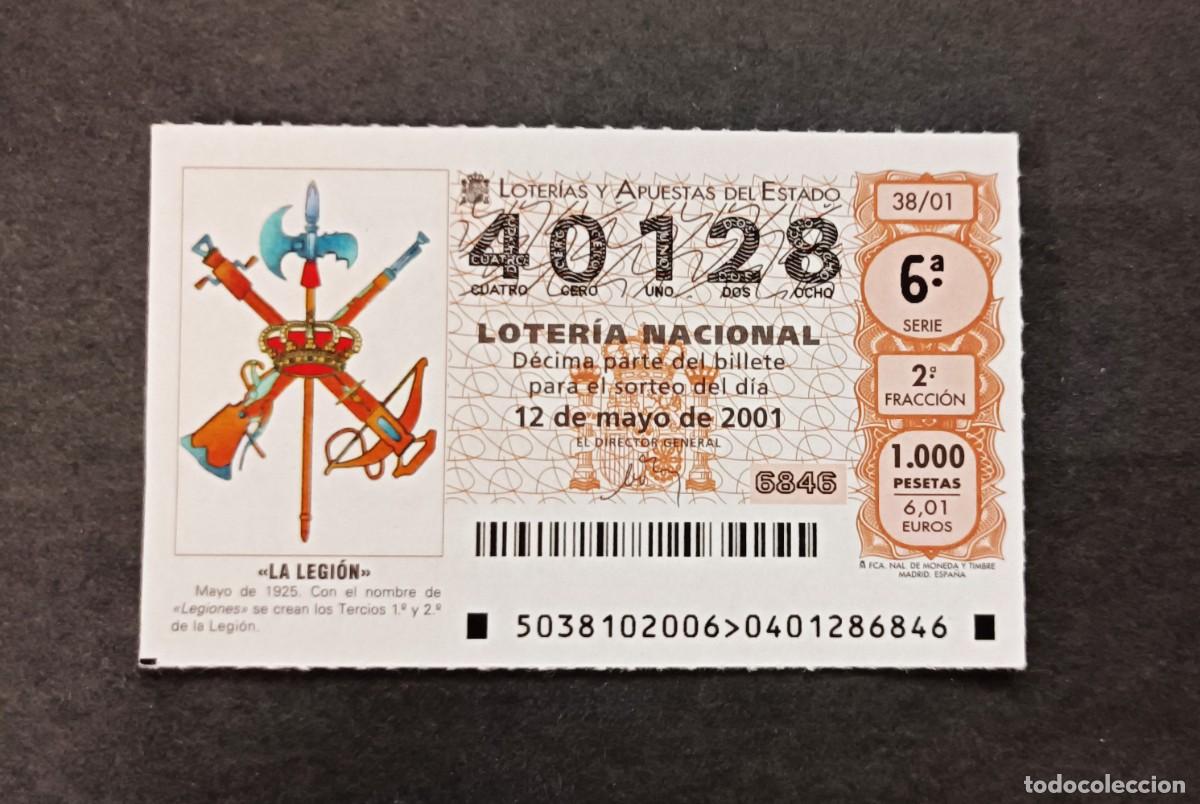 Loter&iacute;a nacional: L. Nacional. Sorteo 38/01. Creaci&oacute;n 1925 de los Tercios 1&ordm; y 2&ordm; de la Legi&oacute;n. 12 Mayo 2001 N&ordm; 40128.