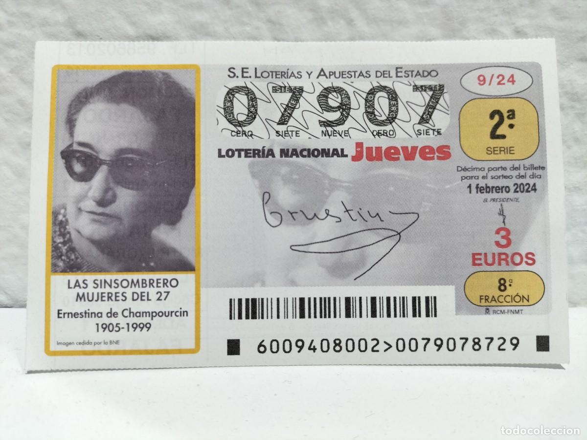 National Spanish Lottery: 1 DECIMO LOTERIA NACIONAL JUEVES 1 FEBRERO 2024 9/24 LAS SIN SOMBRERO MUJERES 27 ERNESTINA DE CHAMPO