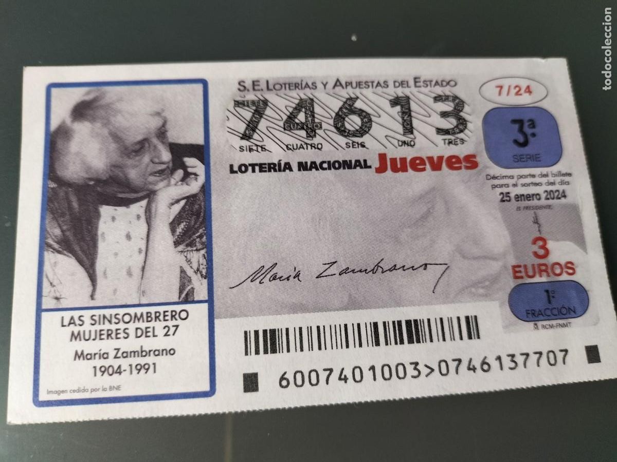 National Spanish Lottery: 1 DECIMO LOTERIA NACIONAL JUEVES 25 ENERO 2024 7/24 LAS SIN SOMBRERO MUJERES DE 27 MARIA ZAMBRANO
