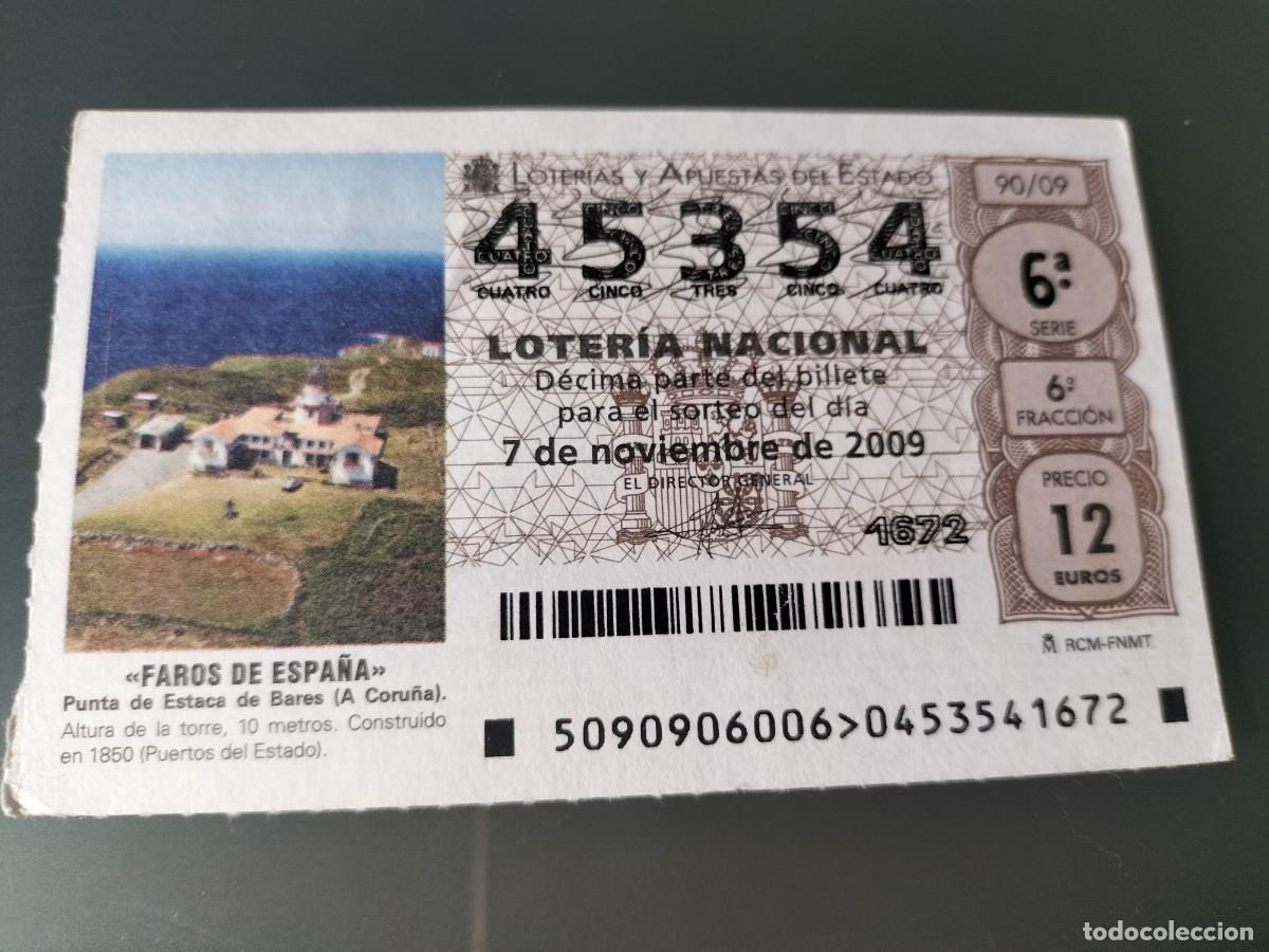 National Spanish Lottery: 1 DECIMO LOTERIA SABADO 7 NOVIEMBRE 2009 90/09 CAPICUA FAROS DE ESPA&Ntilde;A - PUNTA DE ESTACA DE BARES