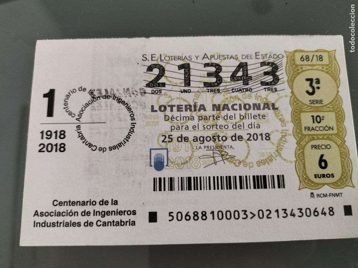 Lotteria Nationale Spagnola: 1 DECIMO LOTERIA DEL SABADO 25 AGOSTO 2018 68/18 CENT ASOCIACION INGENIEROS INDUSTRIALES CANTABRIA