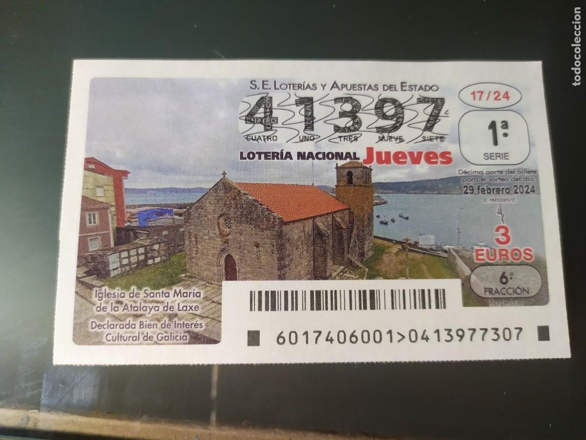 Loterie Nationale: 1 DECIMO LOTERIA NACIONAL JUEVES 29 FEBRERO 2024 17/24 IGLESIA STA MARIA DE LA ATALAYA GALICIA