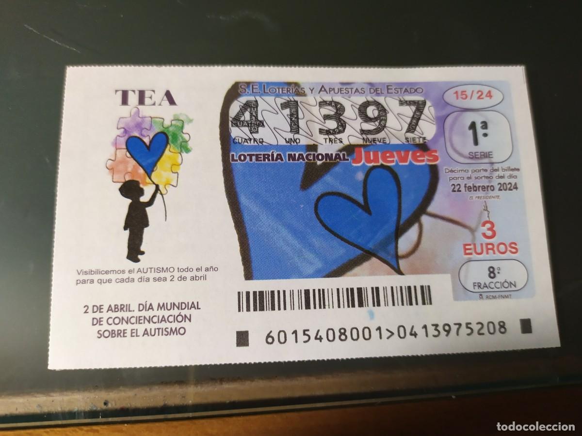 National Spanish Lottery: 1 DECIMO LOTERIA NACIONAL JUEVES 22 FEBRERO 2024 - 15/24 DIA DE CONCIENCIACION DEL AUTISMO