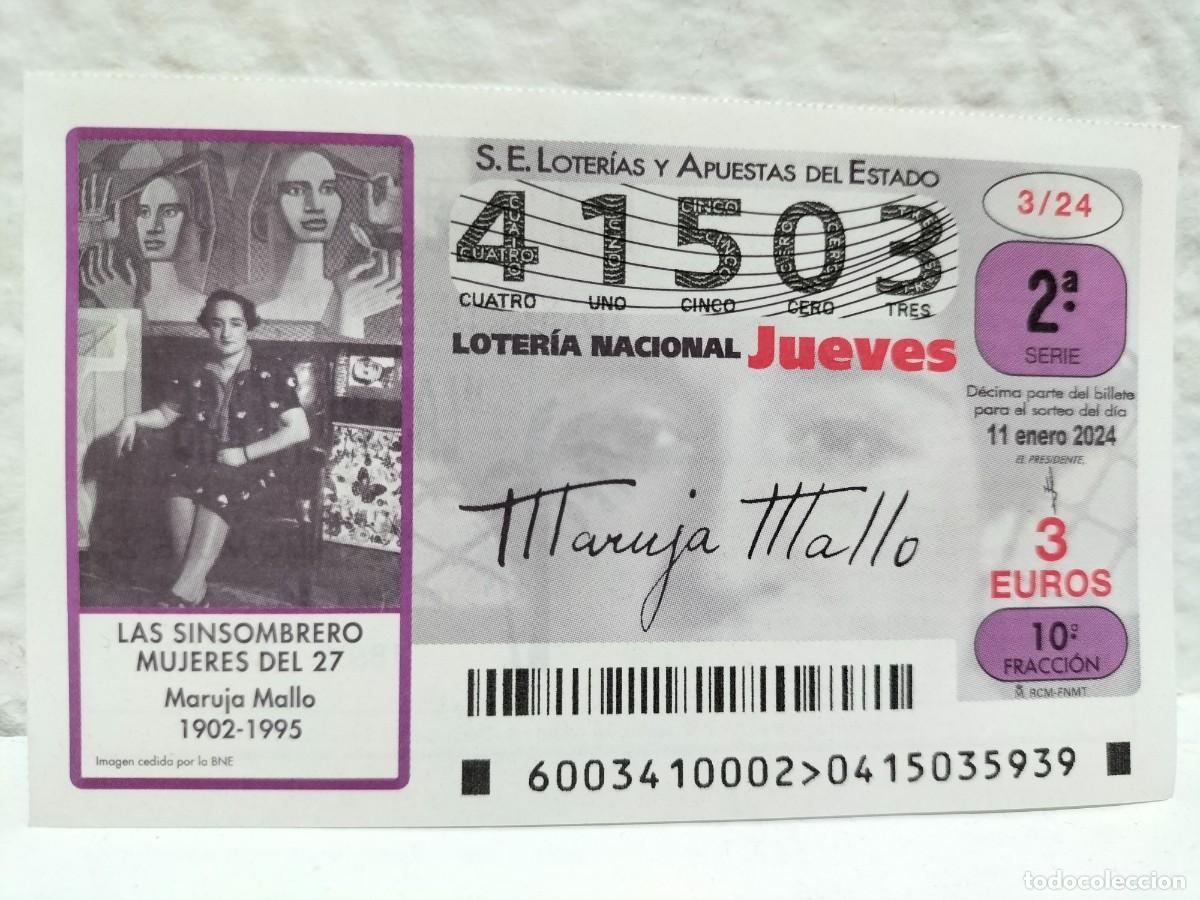 National Spanish Lottery: 1 DECIMO LOTERIA NACIONAL JUEVES 11 ENERO 2024 - 3/24 LAS SIN SOMBRERO MUJERES DEL 27 MARUJA MALLO