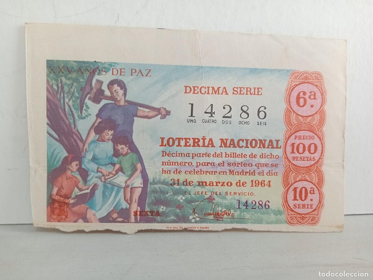 Loter&iacute;a Nacional: LOTERIA NACIONAL. D&Eacute;CIMO. 31 DE MARZO DE 1964. XXV A&Ntilde;OS DE PAZ