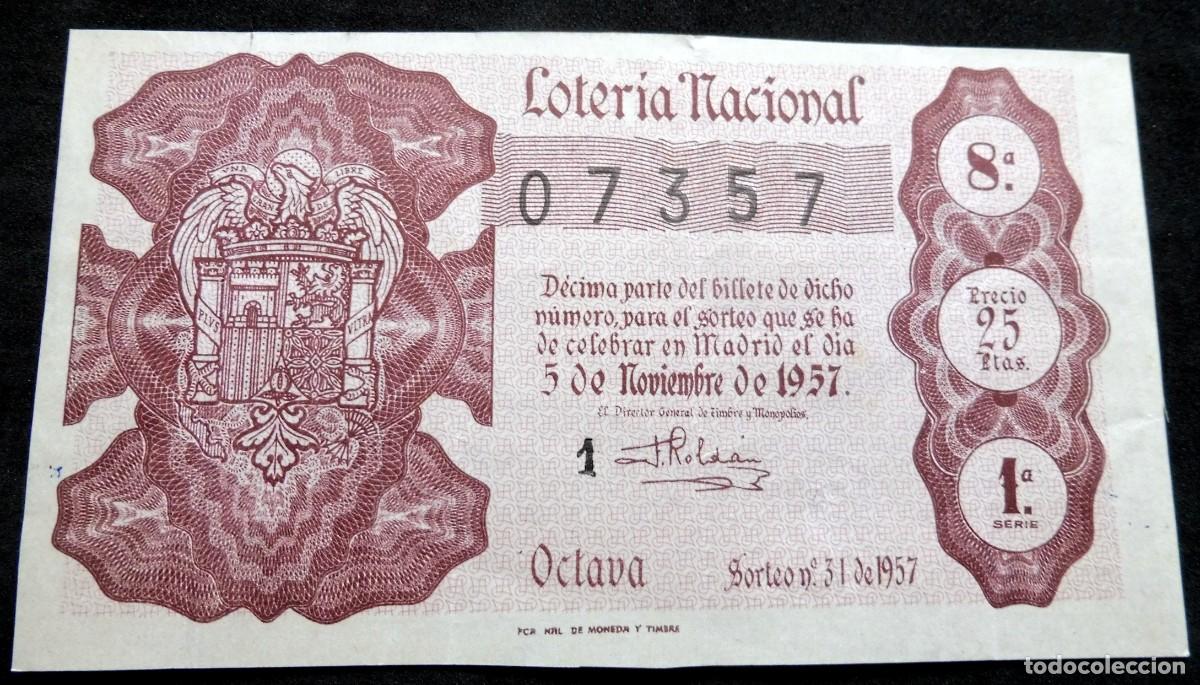 Loter&iacute;a nacional: LOTERIA NACIONAL - A&Ntilde;O 1957 - SORTEO 31 - 1&ordf; SERIE - OCTAVA - N&Uacute;M 07357 - Atiendo lista de faltas