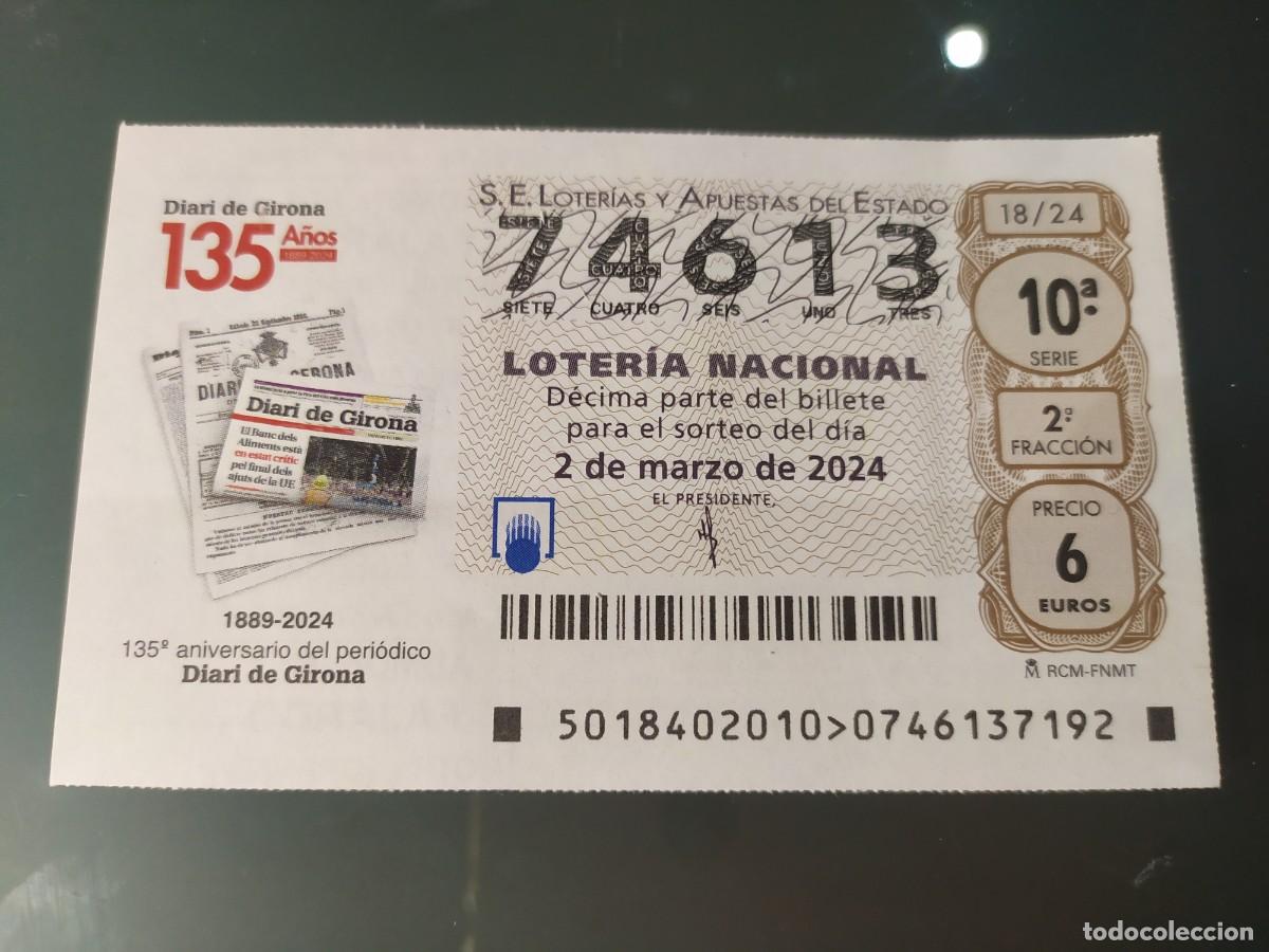 Lotaria Nacional: 1 DECIMO LOTERIA NACIONAL SABADO 2 MARZO 2024 18/24 - DIARIO DE GIRONA 135 A&Ntilde;OS