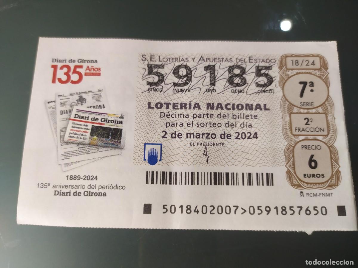 Lotaria Nacional: 1 DECIMO LOTERIA NACIONAL SABADO 2 MARZO 2024 18/24 - DIARIO DE GIRONA 135 A&Ntilde;OS