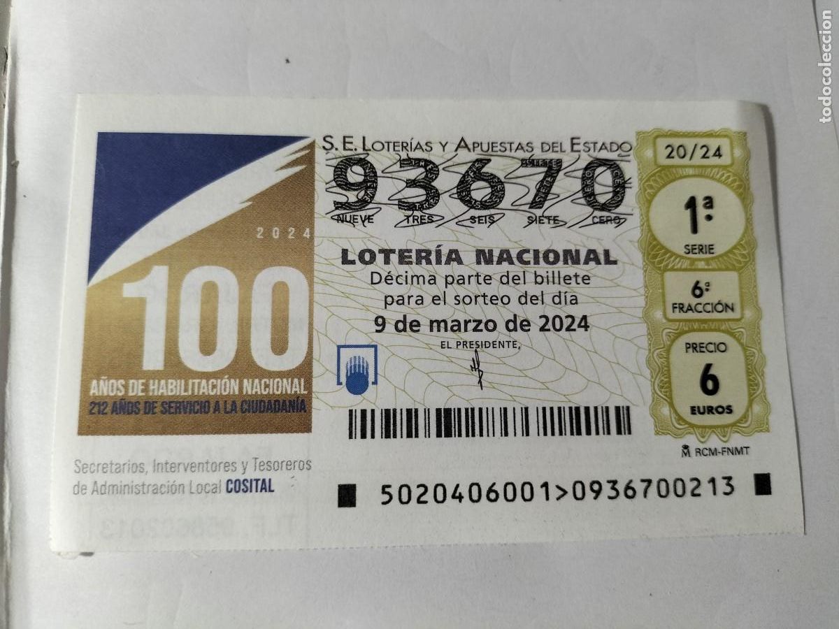 Lotaria Nacional: 1 DECIMO LOTERIA NACIONAL SABADO 9 MARZO 2024 20/24 - 100 A&Ntilde;OS INTERVENTORES SECRETARIOS TESOREROS