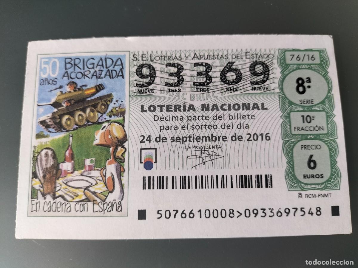 Lotaria Nacional: 1 DECIMO LOTERIA NACIONAL SABADO - 24 SEPTIEMBRE 2016 - 76/16 - 50 A&Ntilde;OS BRIGADA ACORAZADA ( MILITAR