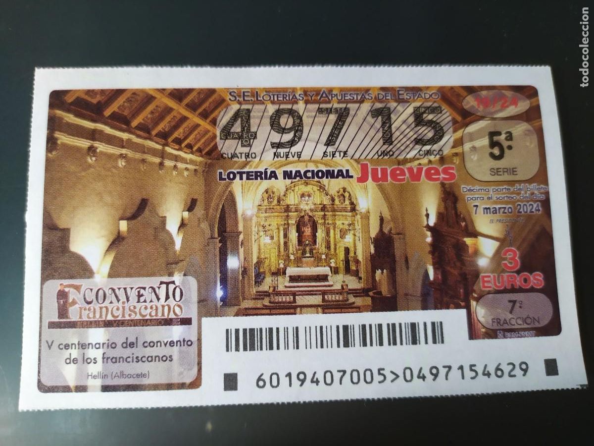 Lotaria Nacional: 1 DECIMO LOTERIA JUEVES - 7 MARZO 2024 - 19/24 - HELLIN ( ALICANTE - CONVENTO DE LOS FRANCISCANOS
