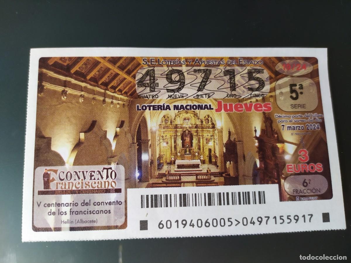 Lotaria Nacional: 1 DECIMO LOTERIA JUEVES - 7 MARZO 2024 - 19/24 - HELLIN ( ALICANTE - CONVENTO DE LOS FRANCISCANOS