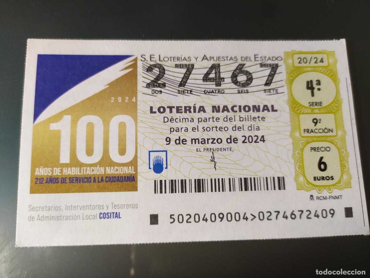 Lotaria Nacional: 1 DECIMO LOTERIA NACIONAL SABADO 9 MARZO 2024 20/24 - 100 A&Ntilde;OS INTERVENTORES SECRETARIOS TESOREROS