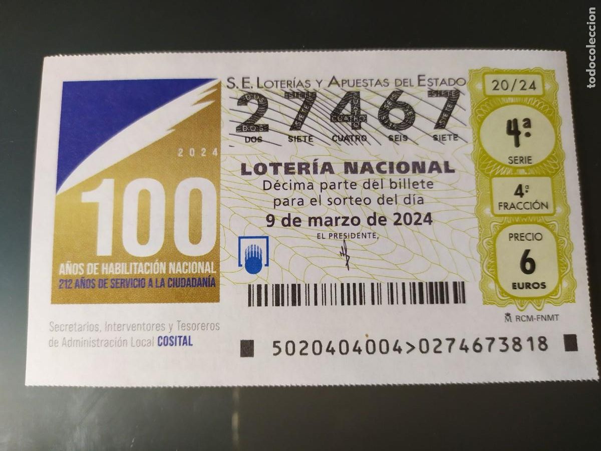 Lotaria Nacional: 1 DECIMO LOTERIA NACIONAL SABADO 9 MARZO 2024 20/24 - 100 A&Ntilde;OS INTERVENTORES SECRETARIOS TESOREROS