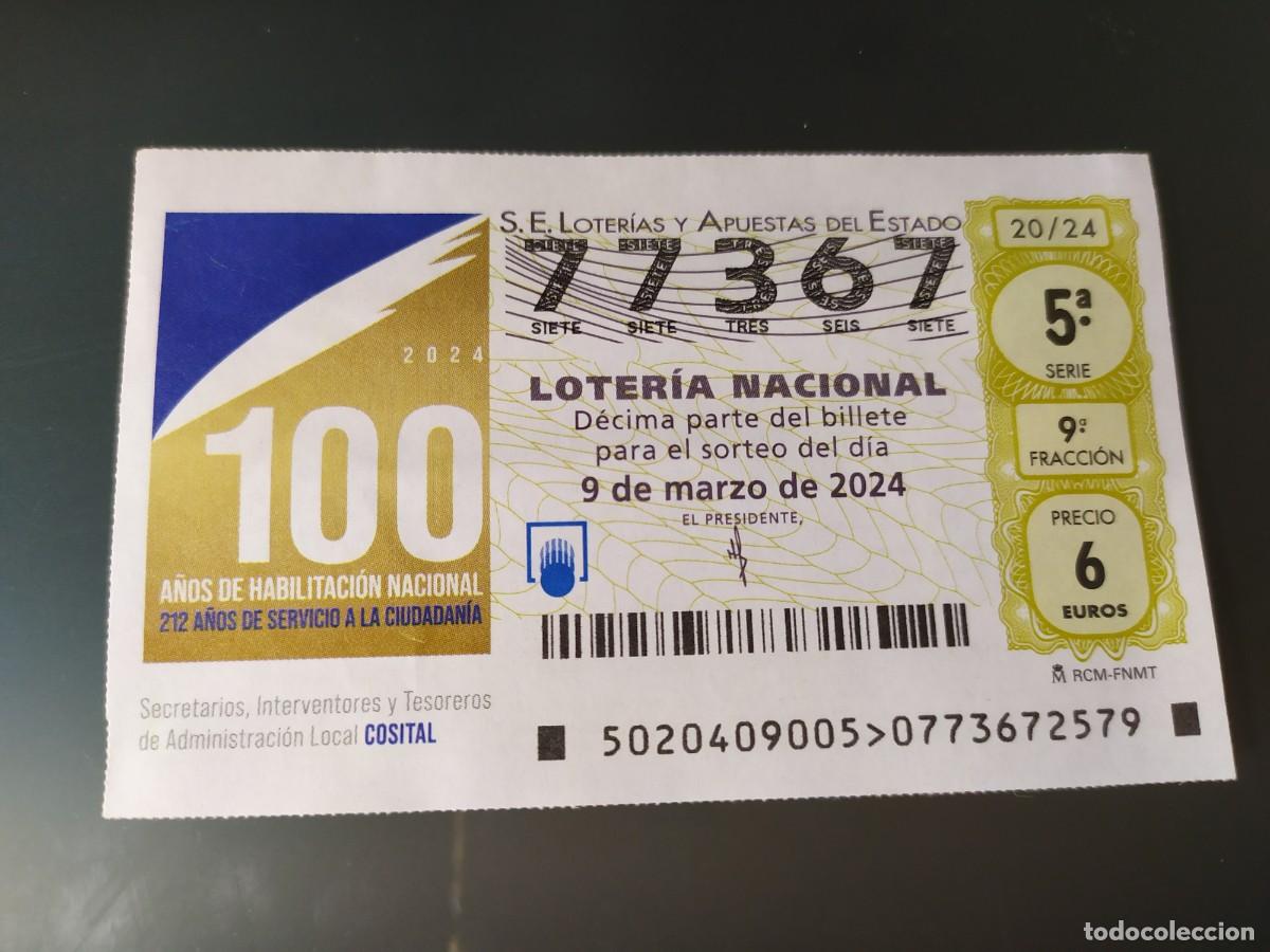 Lotaria Nacional: 1 DECIMO LOTERIA NACIONAL SABADO 9 MARZO 2024 20/24 - 100 A&Ntilde;OS INTERVENTORES SECRETARIOS TESOREROS