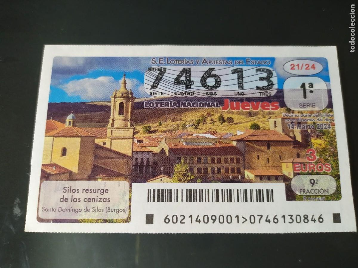 Lotaria Nacional: 1 DECIMO LOTERIA NACIONAL JUEVES 14 MARZO 2024 21/24 - BURGOS ( SANTO DOMINGO DE SILOS )