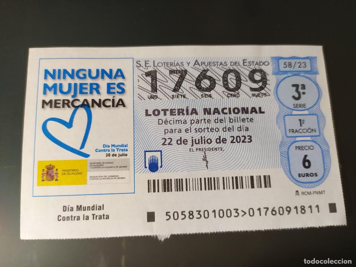 Lotaria Nacional: 1 DECIMO LOTERIA NACIONAL SABADO 22 JULIO 2023 - 58/23 DIA MUNDIAL CONTRA LA TRATA