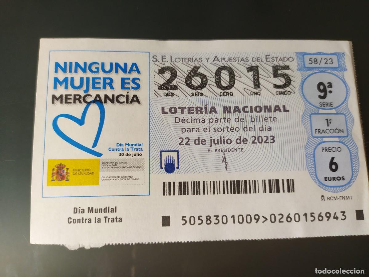 Lotaria Nacional: 1 DECIMO LOTERIA NACIONAL SABADO 22 JULIO 2023 - 58/23 DIA MUNDIAL CONTRA LA TRATA