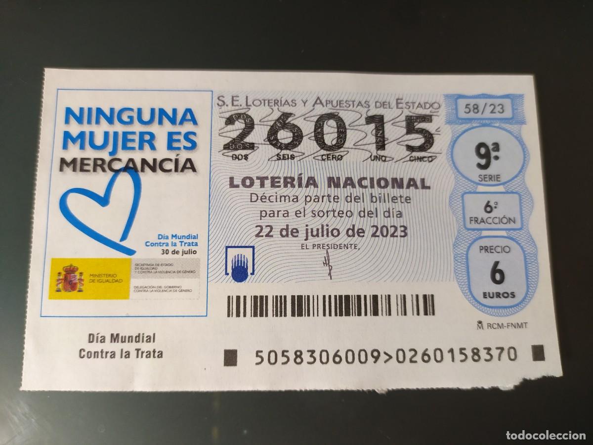 Lotaria Nacional: 1 DECIMO LOTERIA NACIONAL SABADO 22 JULIO 2023 - 58/23 DIA MUNDIAL CONTRA LA TRATA