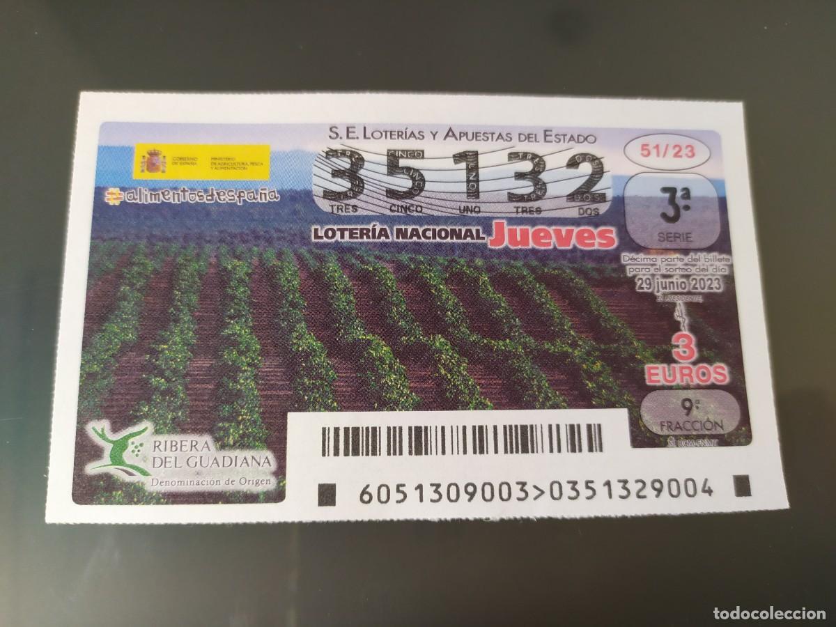 Lotteria Nationale Spagnola: 1 DECIMO LOTERIA NACIONAL JUEVES 29 JUNIO 2023 51/23 - RIBERA DEL GUADIANA DENOMINACI&Oacute;N ORIGEN